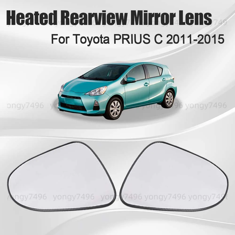 

Replace Car Wide Angle Heated Rearview Mirror Lens For Toyota PRIUS C 2011 2012 2013 2014 2015 Cars Accessories Mirrored Glass
