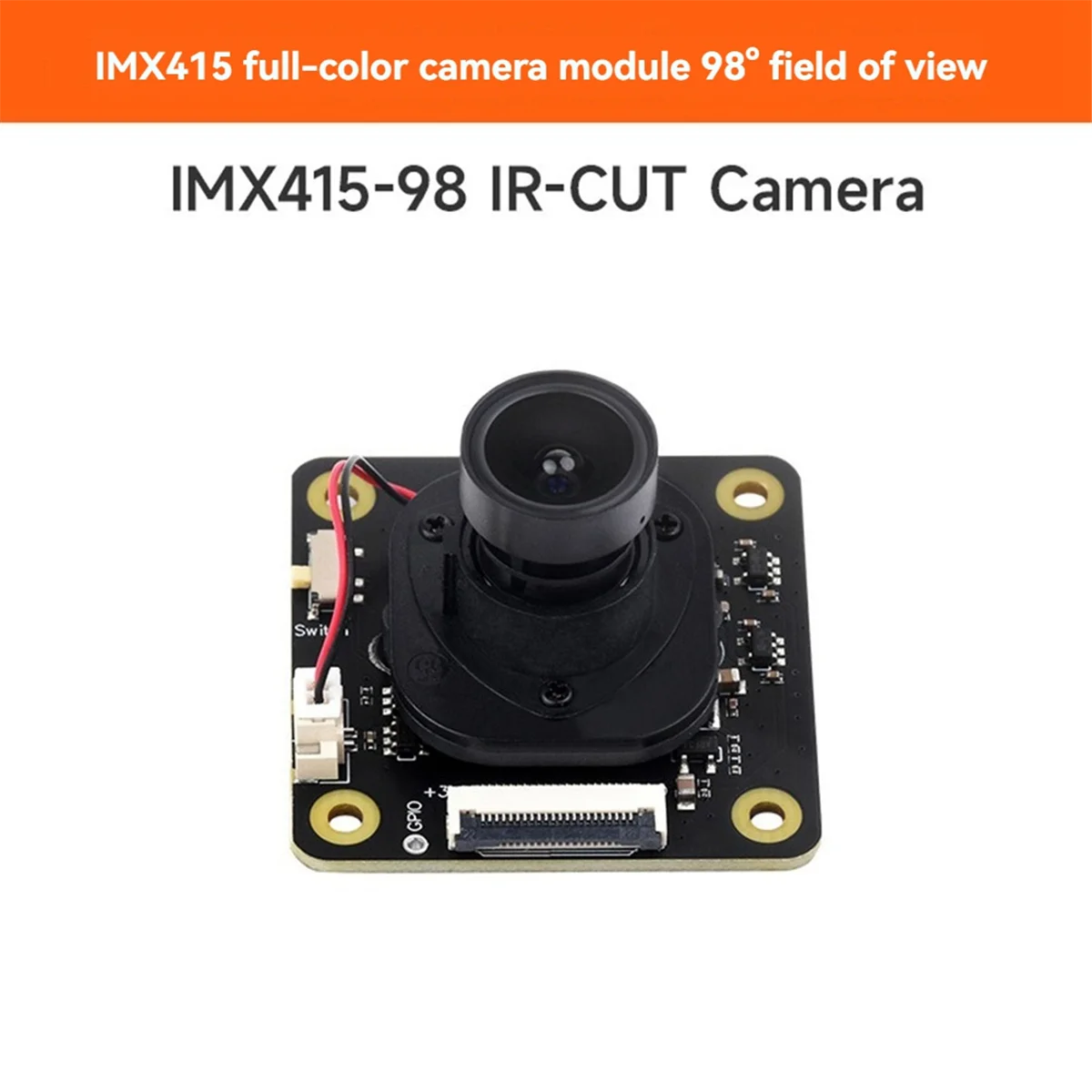 

Daily For IMX415 8MP Camera Module 98° Full Color 3864x2192 Supports Wide Viewing Angle Camera Module