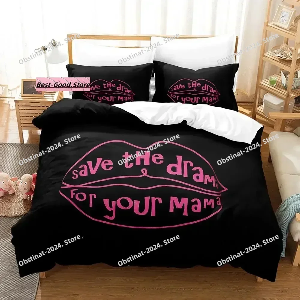 SAVE THE DRAMA FOR YOUR MAMA Bedding Set Single Twin Full Queen King Size Bed Set Aldult Kid Bedroom Duvetcover Sets 3D 2022