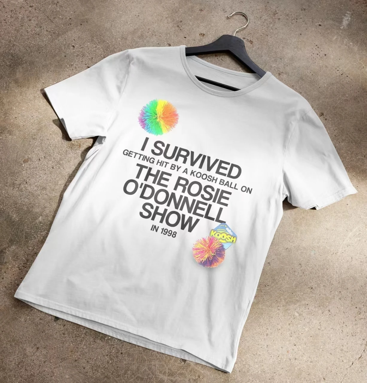 

I Survived The Rosie O Donnell Show Slogan Women T-shirt New Hot Sale Popular Holiday Party Female Shirt Trend Casual Girl Tee