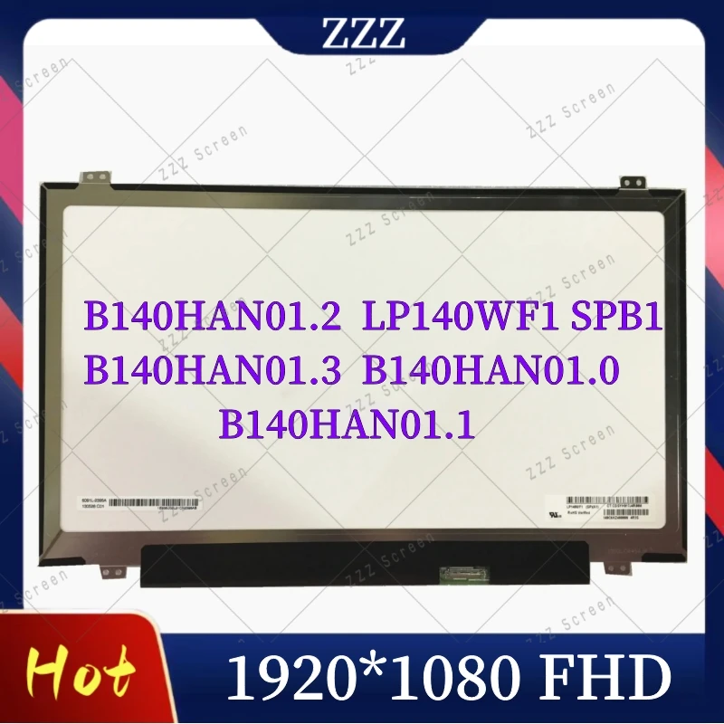 

B140HAN01.0 B140HAN01.1 B140HAN01.2 B140HAN01. 3 NV140FHM-N41 31 N140HCE-EAA 14Inch Laptop Lcd Screen FHD For Lenovo T420 T430