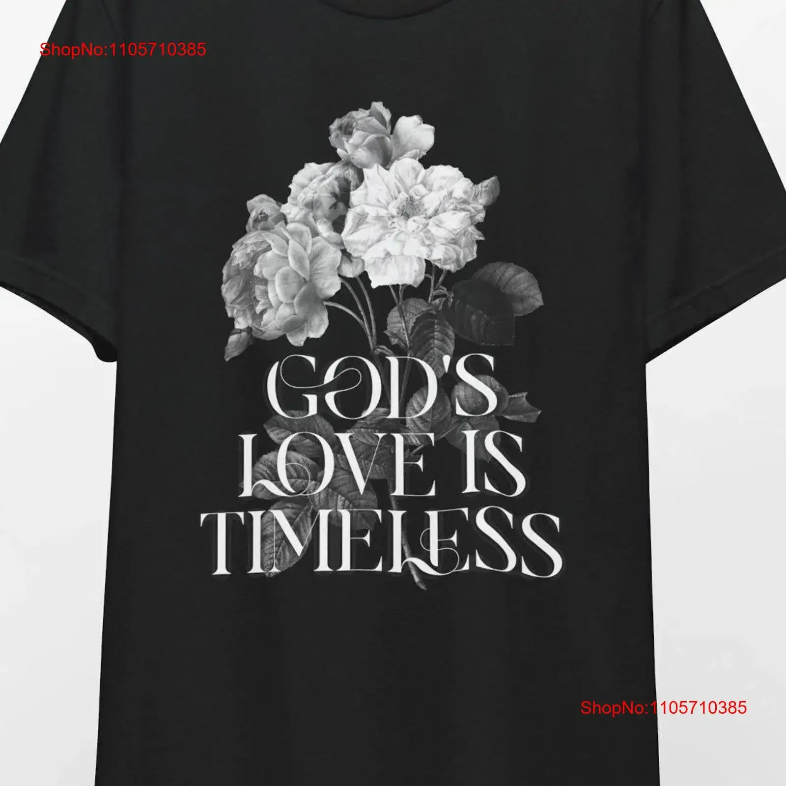 God love is timeless shirt white roses flowers lover T faith Christian apparel religious based tee vintage Washed Stylish