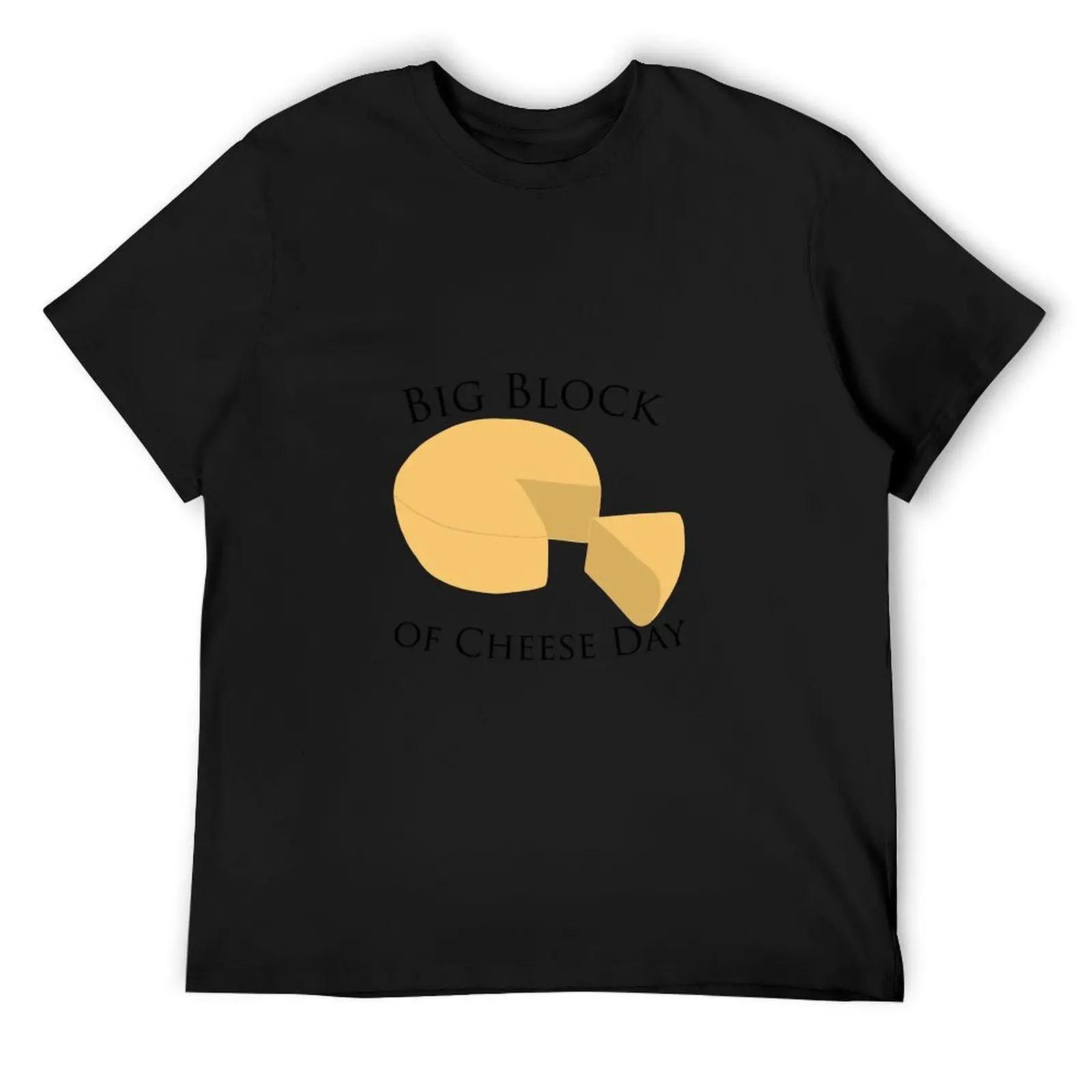

big block of cheese day~ the west wing T-Shirt hippie clothes aesthetic clothes funny meme t-shirts sublime sweat shirts, men