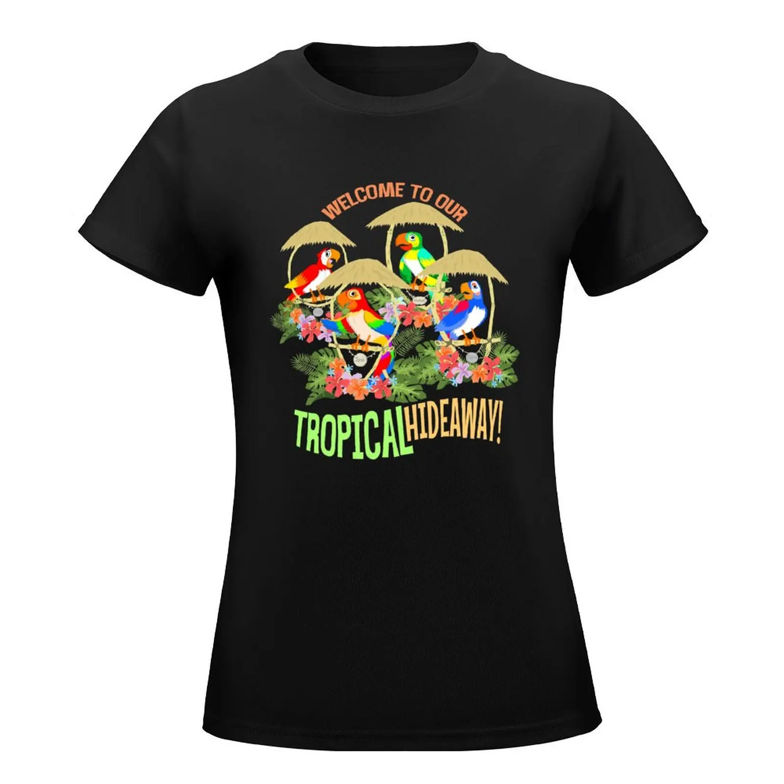 Tiki Room: Welcome to our Tropical Hideaway T-Shirt sweat sports fans anime new edition t-shirts for Women graphic tees funny