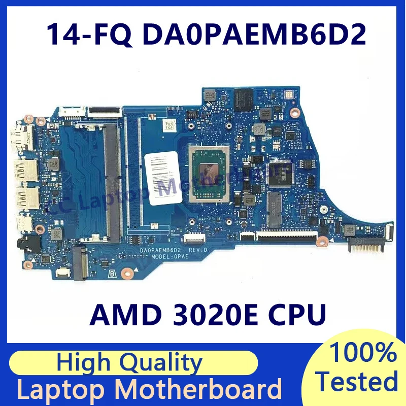 DA0PAEMB6D2 Mainboard For HP 14-FQ 14S-FQ Laptop Motherboard With AMD 3020E CPU High Quality 100% Fully Tested Working Well