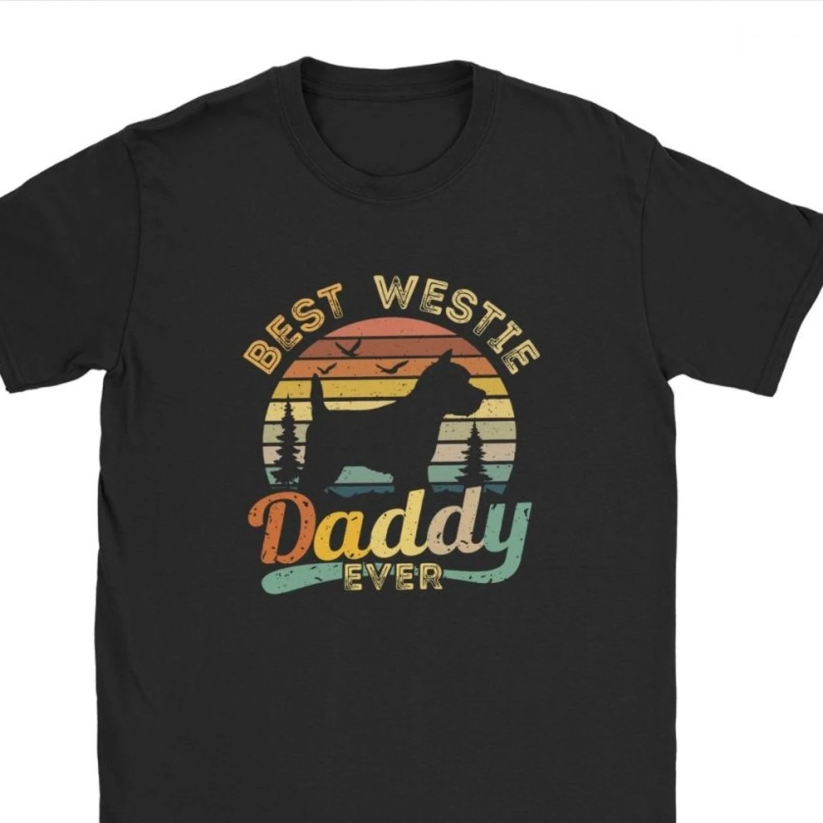 Best West Highland White Terrier Daddy Ever Westie Men's T Shirts Dog Lover Vintage Tshirts Tops T Shirt Cotton Adult Clothing