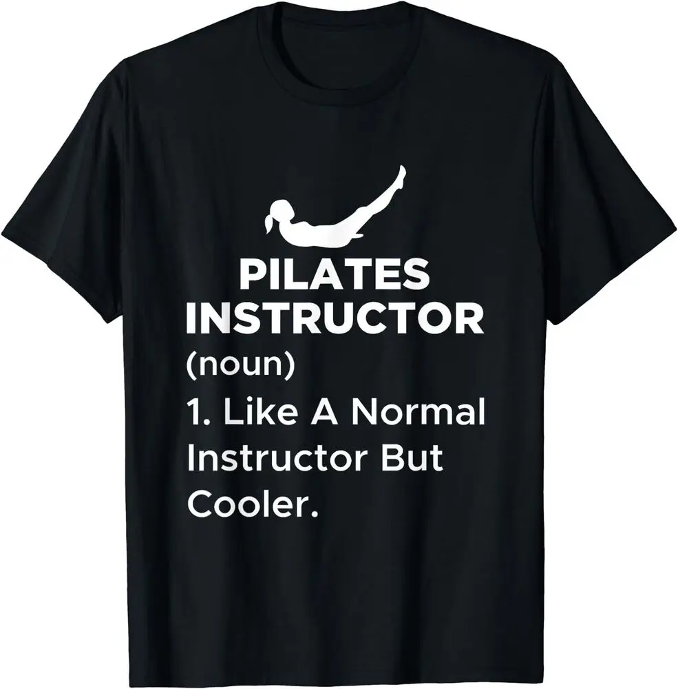 Funny Pilates Instructor Definition For A Machine Gift T-Shirt  High Quality 100%Cotton Short Sleeve