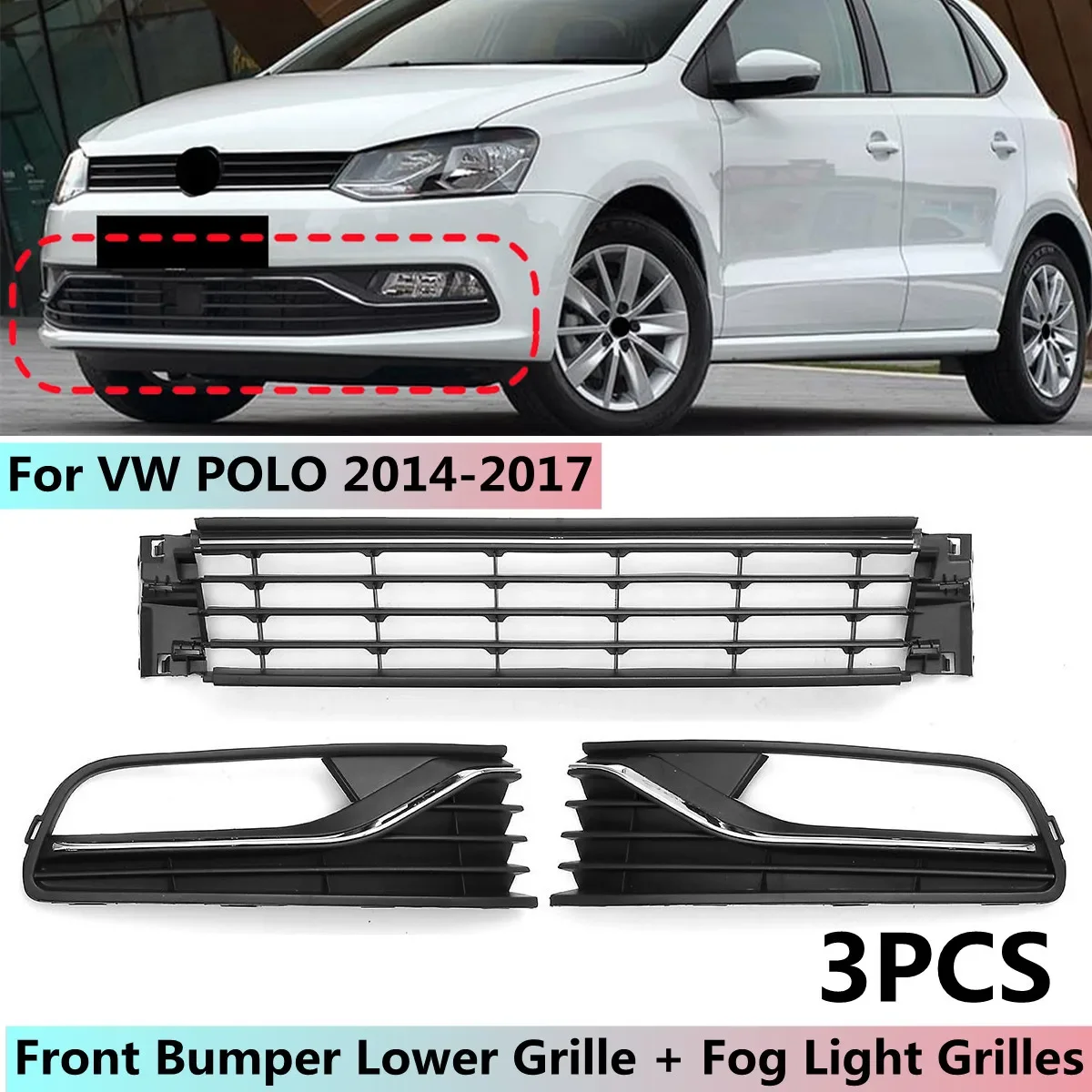 

New Front Bumper Lower Grill Right + Centre+Left Grill Set For VW Polo 6r 2014-2017 Racing Grills / Fog Lamp Cover 6R0853677A9B9