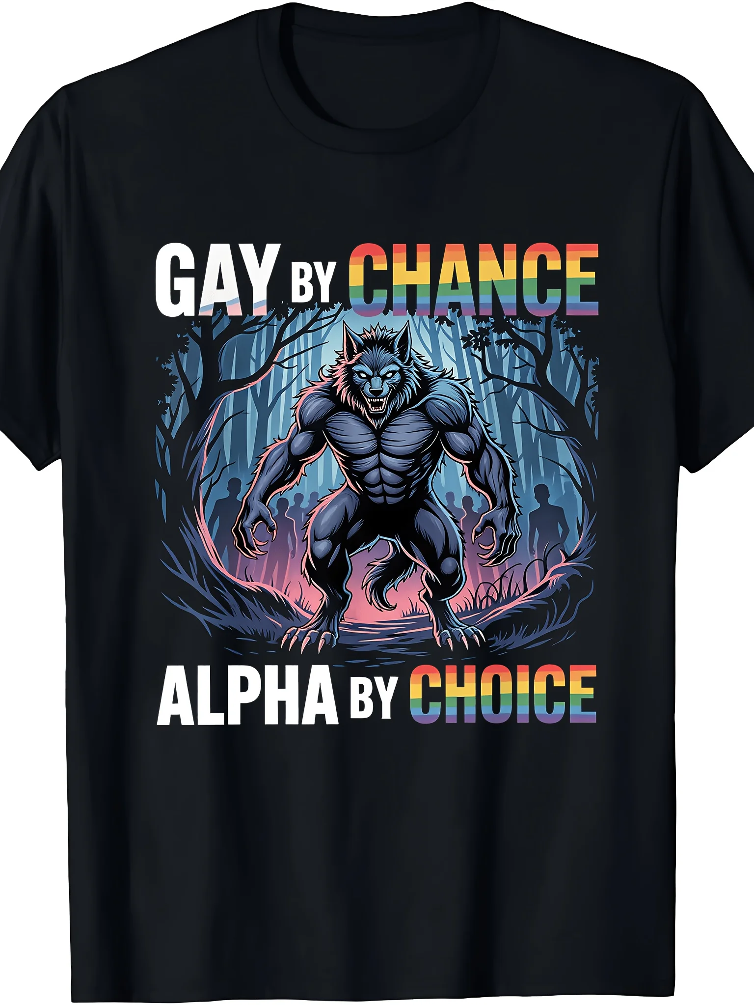 Gay By Chance Alpha By Choice Funny Alpha Wolf Meme LGBT Pride Graphic T-Shirt Black Regular Fit Short Sleeve Tee for Unisex