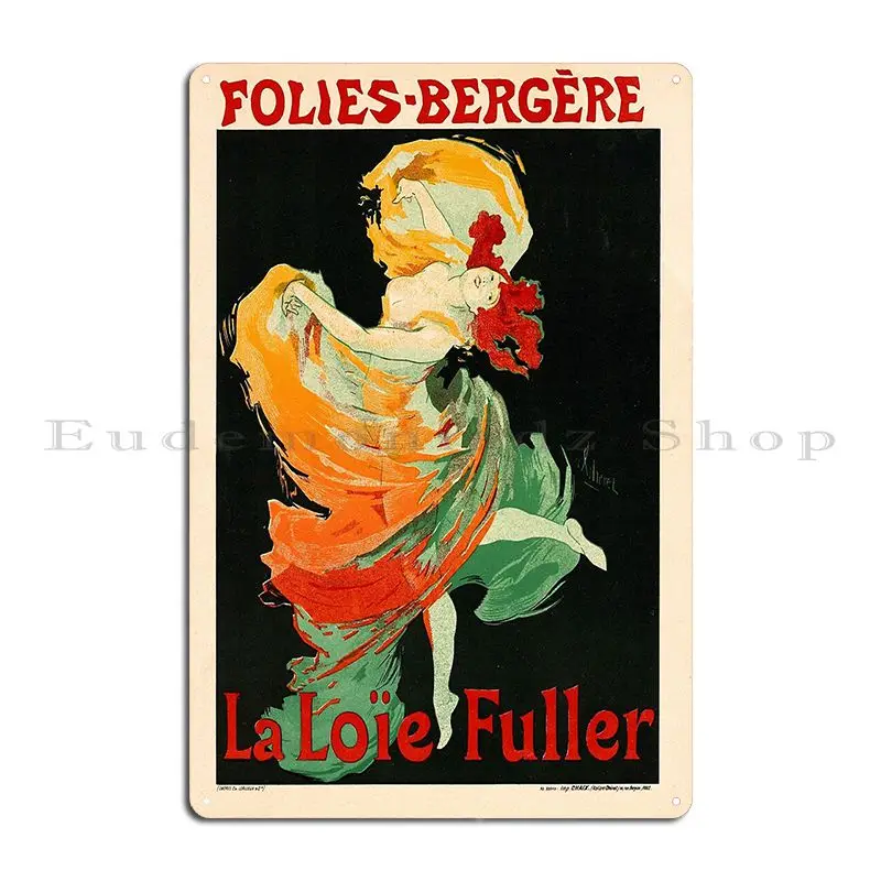 Folies Fuller 1897 Metal Plaque Poster Customized Pub Wall Plaque Wall Decor Cinema Tin Sign Poster