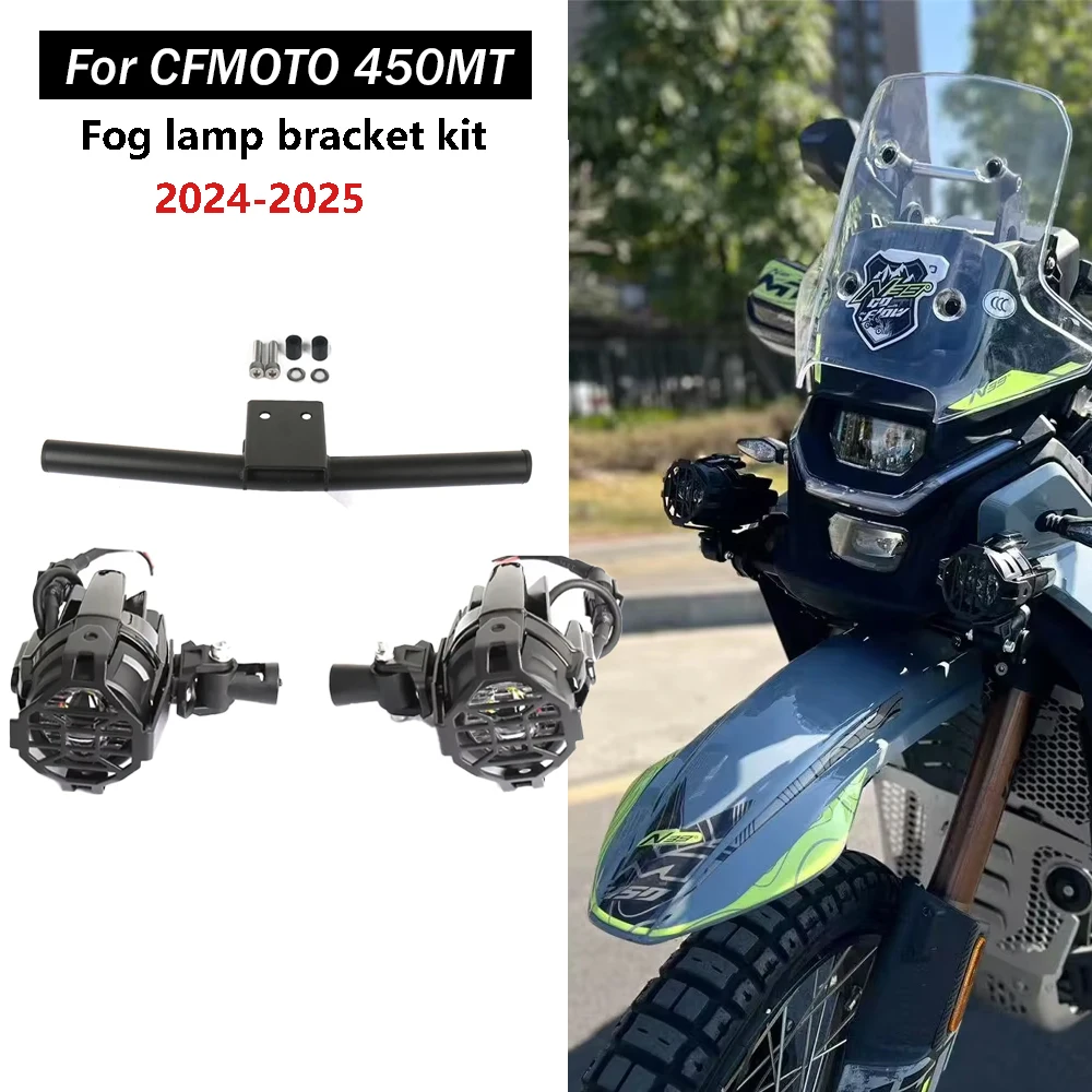 

NEW Motorcycle Fog Lamp Auxiliary Light Bracket Fog Lamp Driving Light Bracket kit For CFMOTO 450MT 450 MT 450mt 2024 2025