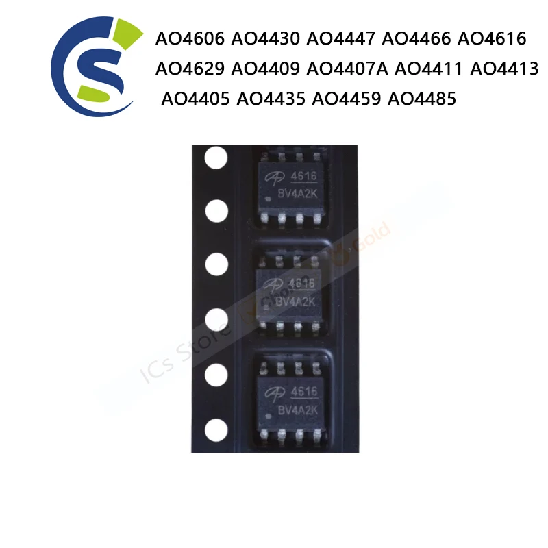 10PCS New Original MOS SOP-8 AO4606 AO4430 AO4447 AO4466 AO4616 AO4629 AO4409 AO4407A AO4411 AO4413 AO4405 AO4435 AO4459 AO4485