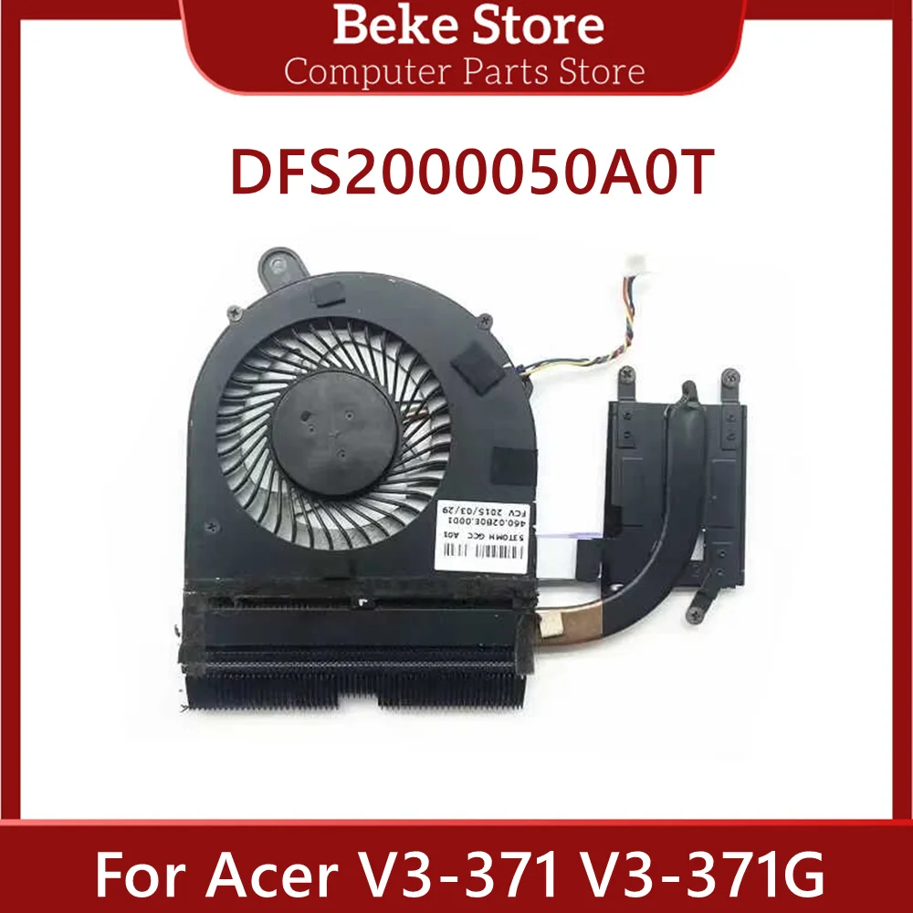 

Beke Original For Acer V3-371 V3-371G Laptop Cooling Fan Cooler Fan With Heatsink 460.03302.0001 DFS2000050A0T High Quality