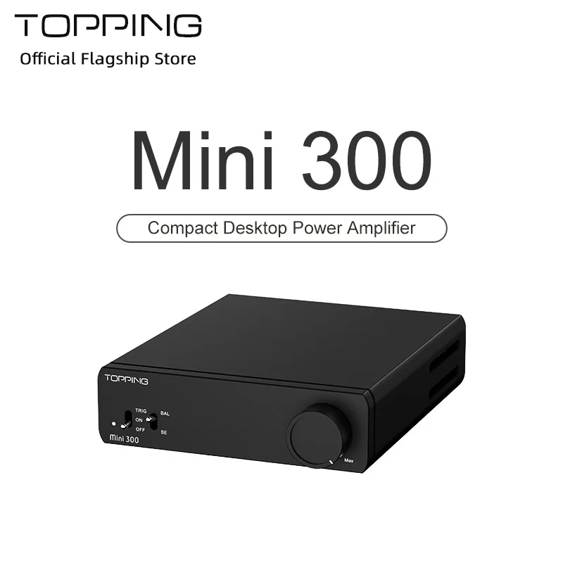 TOPPING Mini 300 amplificateur HiFi 140Wx2 puissance Audio de bureau équilibré classe D AMP TRS RCA Home cinéma Studio moniteur parler