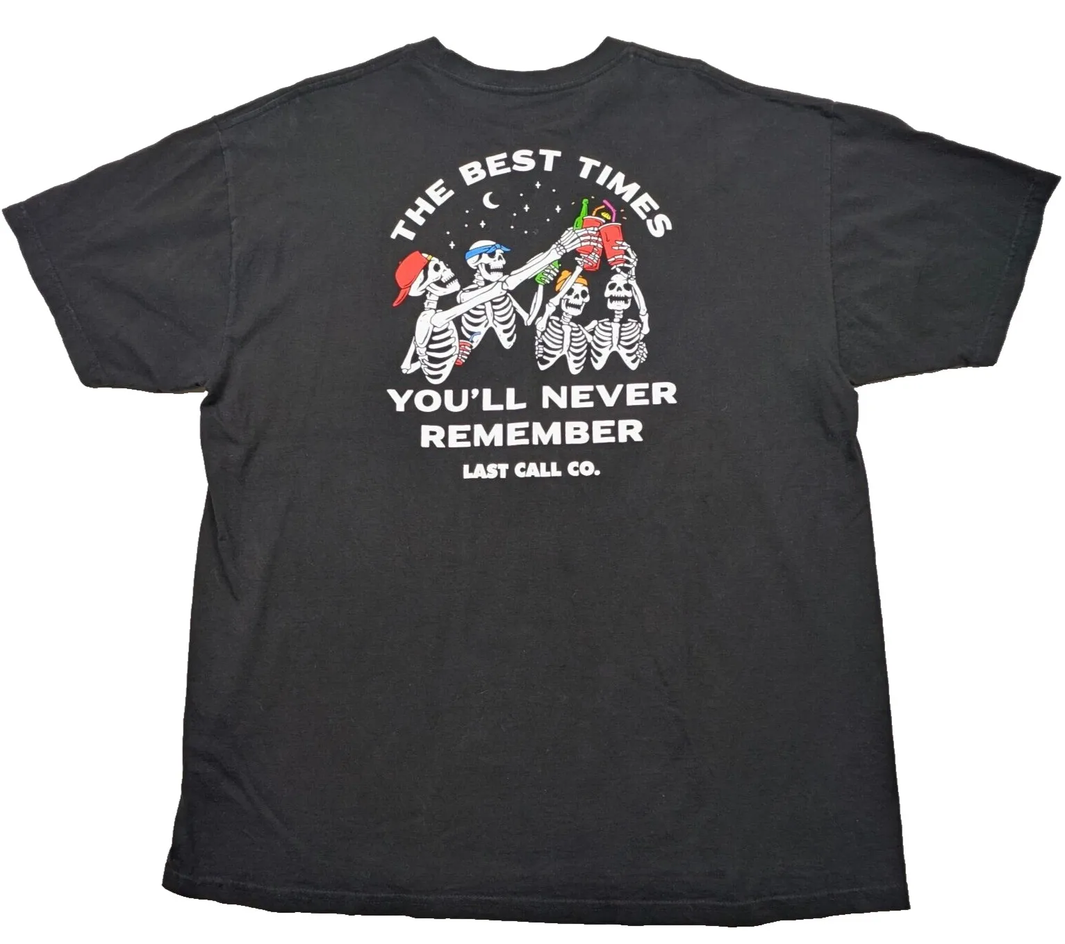 

Last Call Co. T-Shirt Men's Black The Best Times You'll Never Remember Skeleton