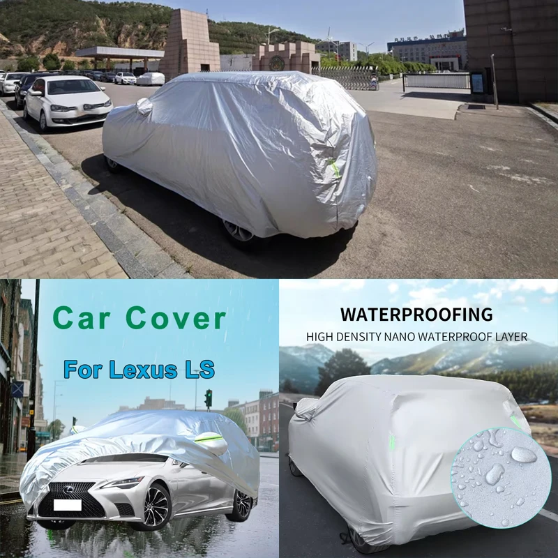 

All-Season Outdoor Protection Full Car Covers For Lexus LS- Dustproof Snowproof Waterproof Sunshade Oxford Fabric