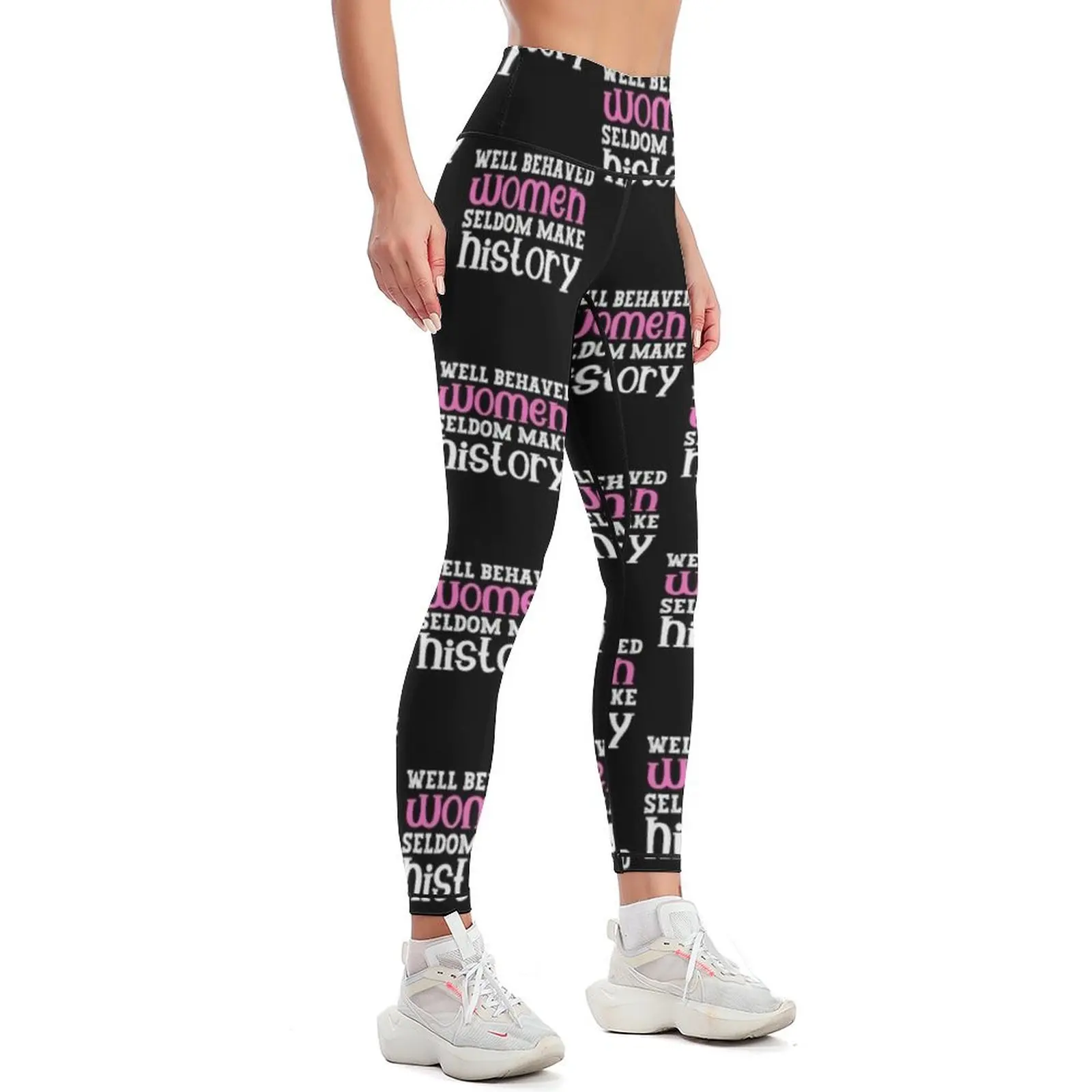 Well behaved women seldom make history Leggings gym clothing Golf wear gym pants Womens Leggings