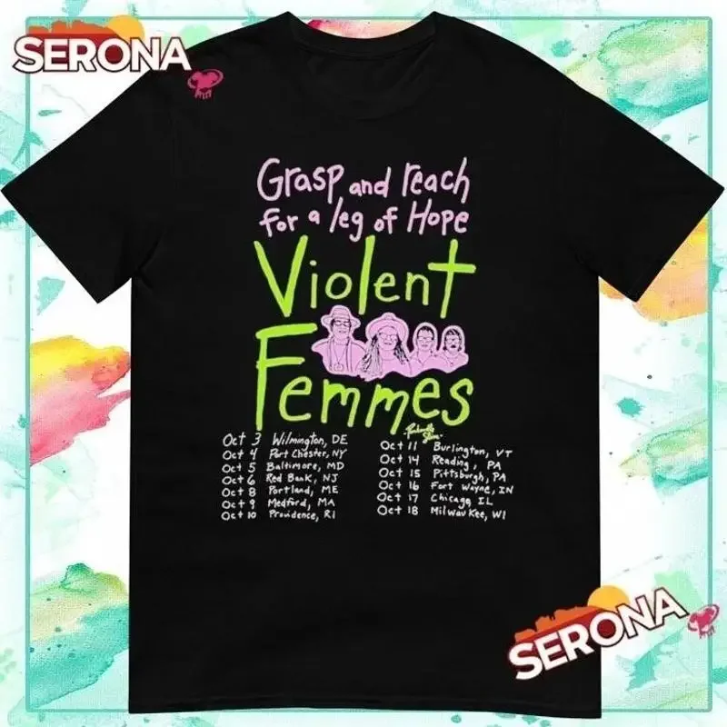 Camiseta Grasp And Reach For A Leg Of Hope Violent Femmes Fall Tour 2025