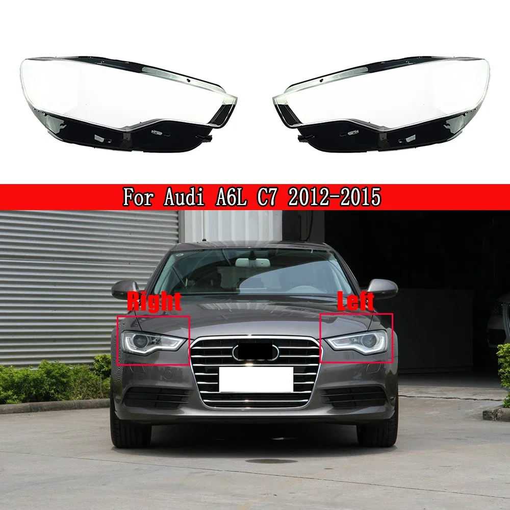

Front Glass Lens Lamp Shade Shell For Audi A6L C7 2012 -2015 Transparent Auto Light Case Headlamp Lampshade Lampcover Gass Shell