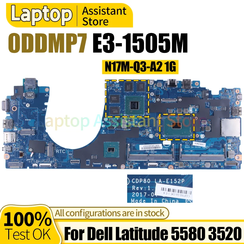 

For Dell Latitude 5580 3520 Mainboard LA-E152P 0DDMP7 SR32K E3-1505M N17M-Q3-A2 1G 100％ test Notebook Motherboard