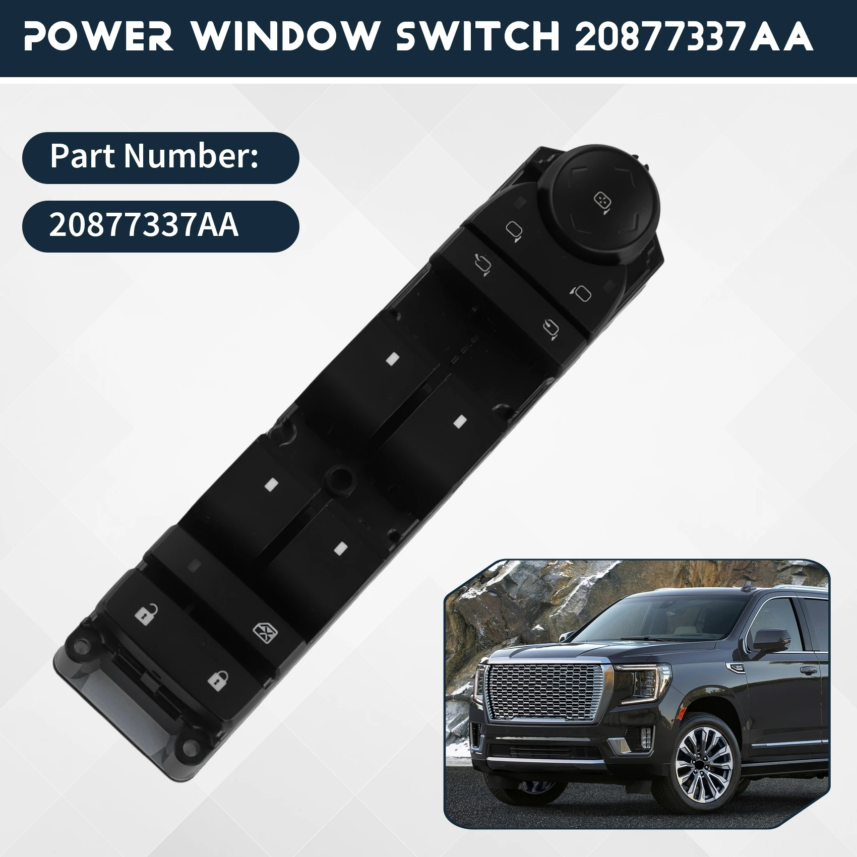 

Window Switch Forcadillac GMC Power Window Switch Power Window Switch Forcadillac 20877337AA-AT80
