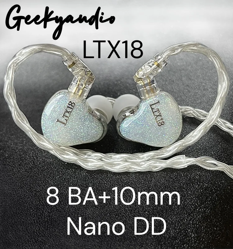 Geekyaudio LTX18 8BA+DD Knowles 10mm Nano Diaphragm Dynamic Hifi Music Monitor Studio Audiophiles Musicians 0.78mm Earphones
