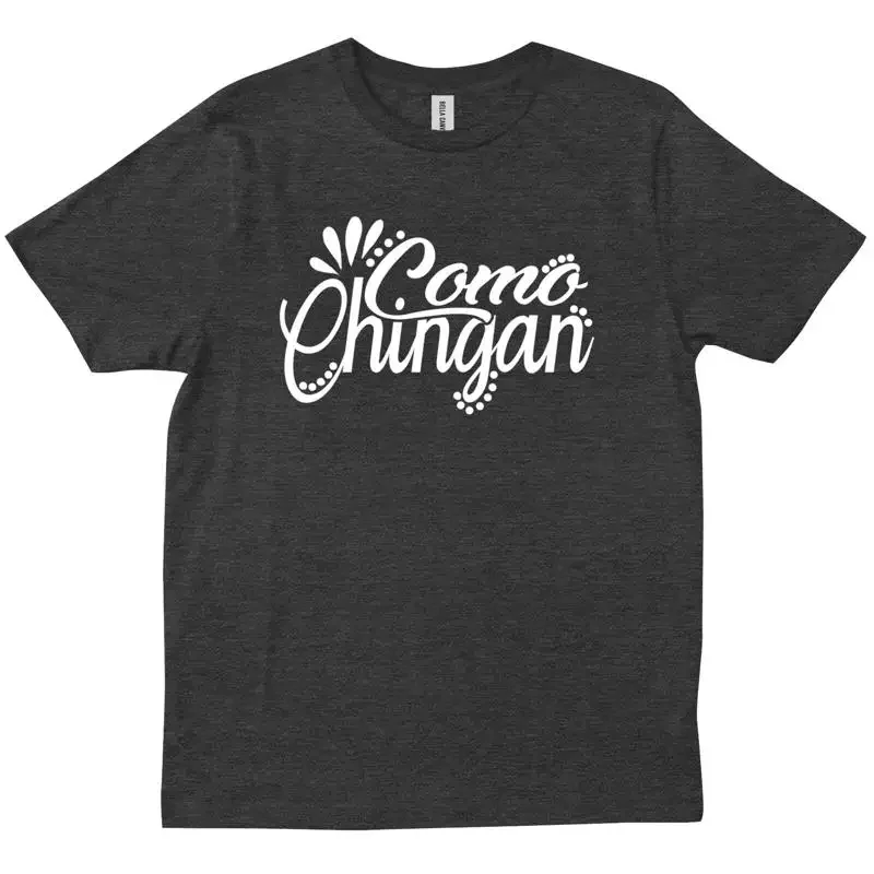 Como Chingan Chingas Latina Gang Squad Chula Spanish Feminist Funny T shirt