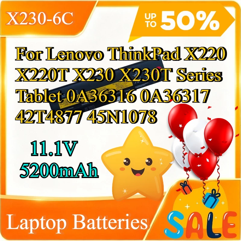 Аккумулятор для ноутбука 11.1V 5200mAh X230-6C для Lenovo ThinkPad X220 X220T X230 X230T Series Tablet 0A36316 0A36317 42T4877 45N1078