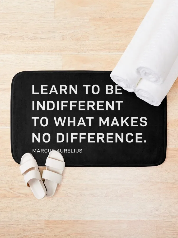 Learn to be indifferent to what makes no difference. Bath Mat Kitchen Bathrooms Accessories Novelties Mat