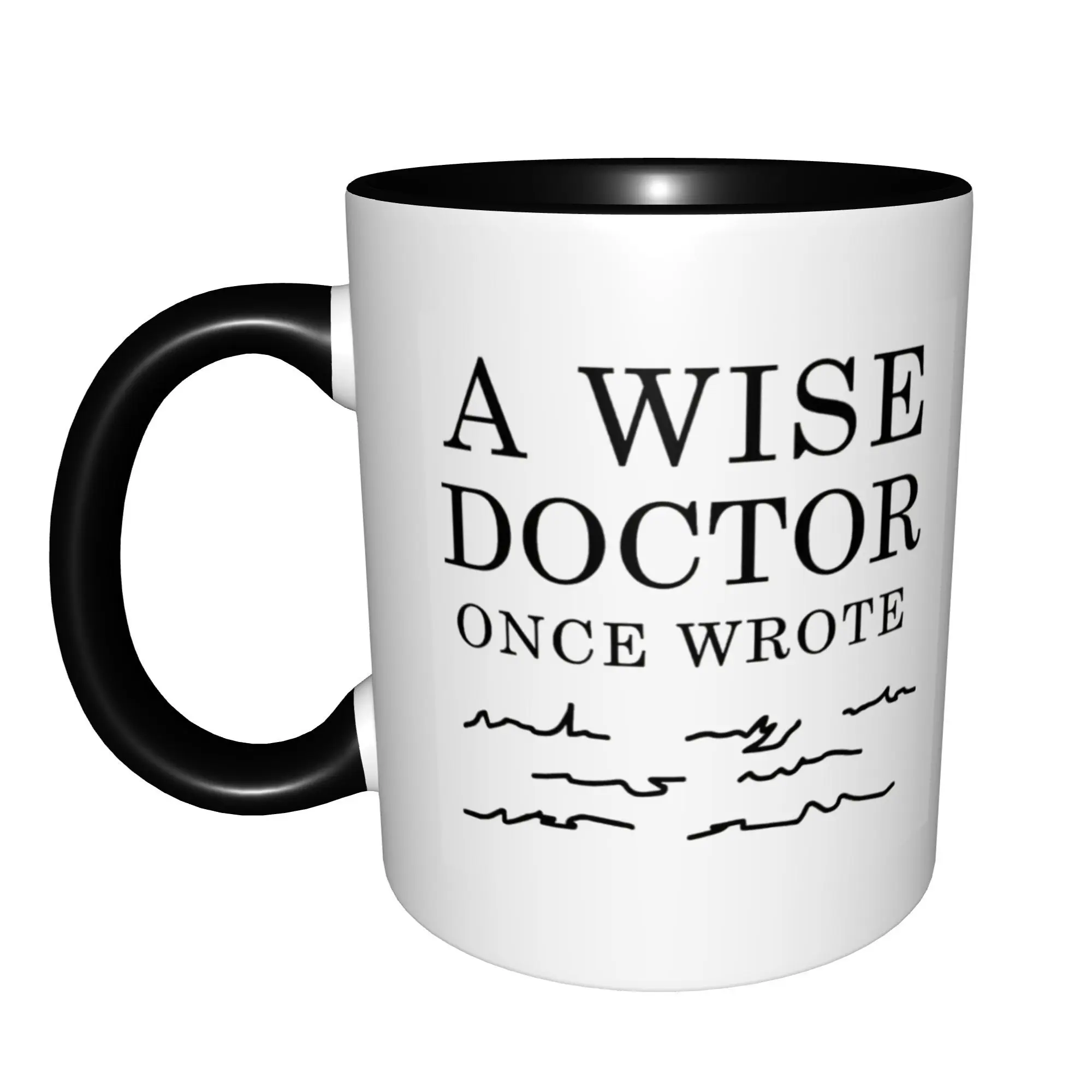 A Wise Doctor Once Wrote Mugs With Black Handle Birthday Coffee Mugs Ceramic Tea Cups 11oz