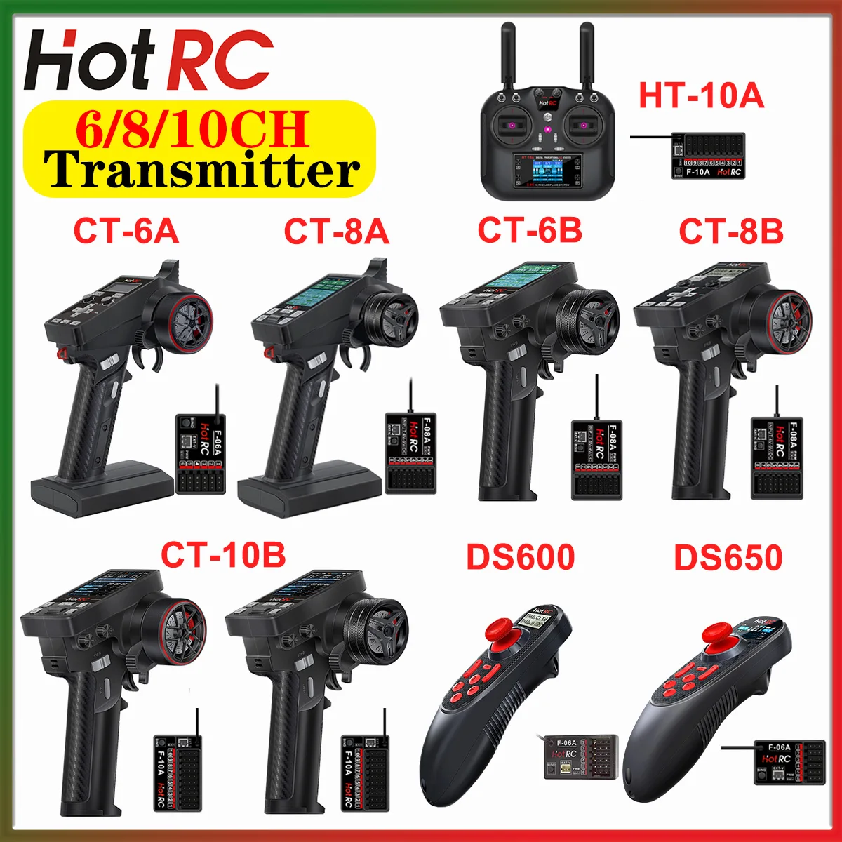 

HOTRC 2.4GHz 6/8/10CH Transmitter CT-6A DS-650 CT-8A CT-10B HT-10A with F-06A F-08A F-10A Receiver for RC Car Boat Tank Aircraft