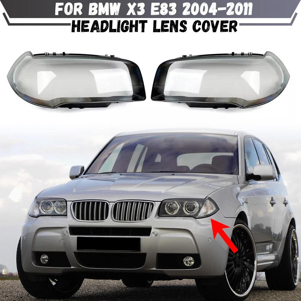 

For BMW X3 E83 2004-2011 Headlamp Cover Transparent Lamp Shade Headlight Shell Lens Plexiglass Replace Original Lampshade