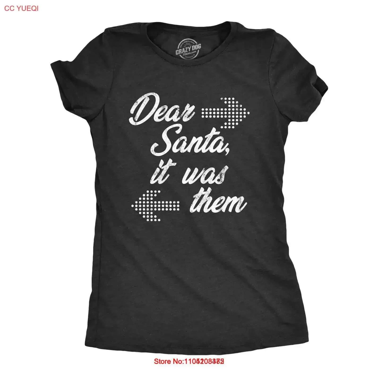 Womens Funny T Shirt Dear Santa It Was Them Sarcastic Christmas Novelty vintage Washed streetwear Comfortable Unisex Slightly