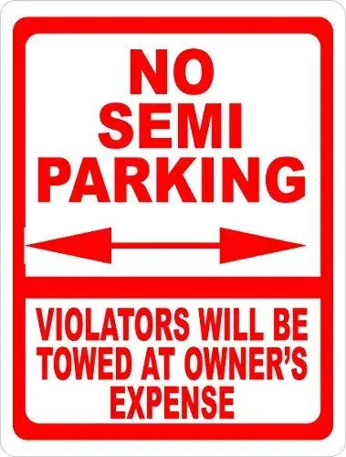 Metal Sign Great Aluminum Tin Sign No Semi Parking Sign Violators Towed at Owner's Expense Metal
