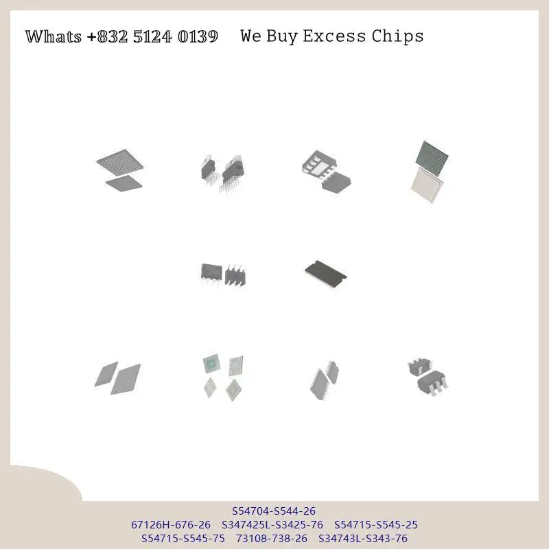 chip Integrated circuit chip MCU chip S54704-S544-26 67126H-676-26 S347425L-S3425-76 S54715-S545-25 S54715-S545-75 73108-738-26