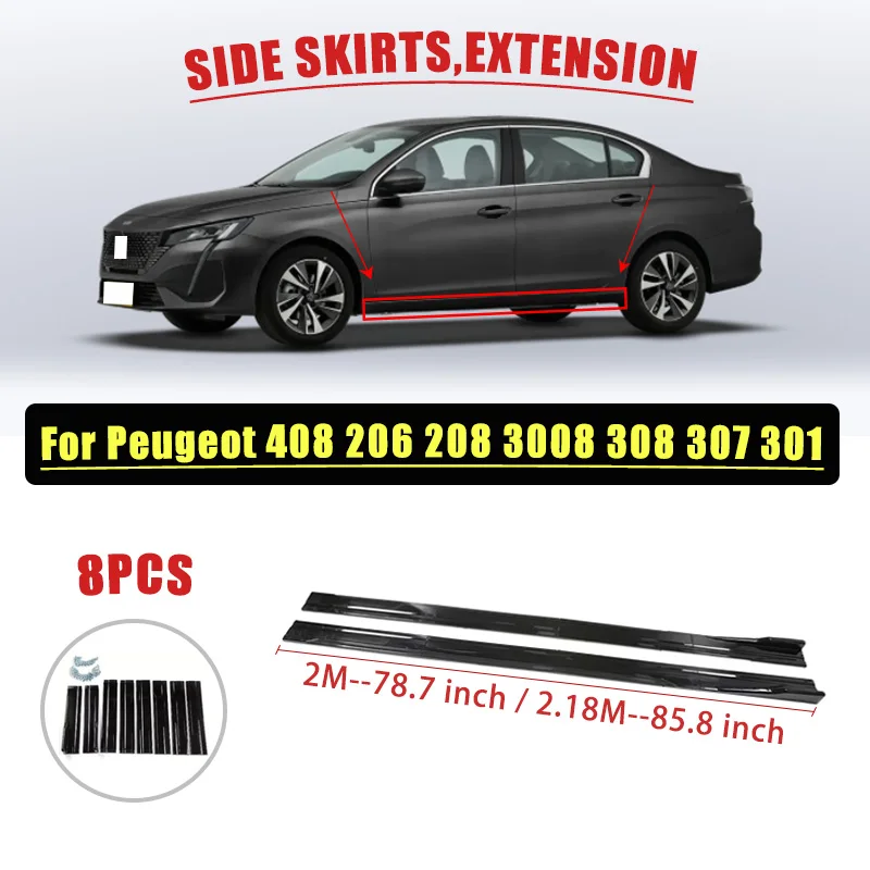 

FOR Peugeot 408 206 208 3008 308 307 301 2M Car Side skirt Extension plate lip separator Bumper 2.18M Racing side Spoiler