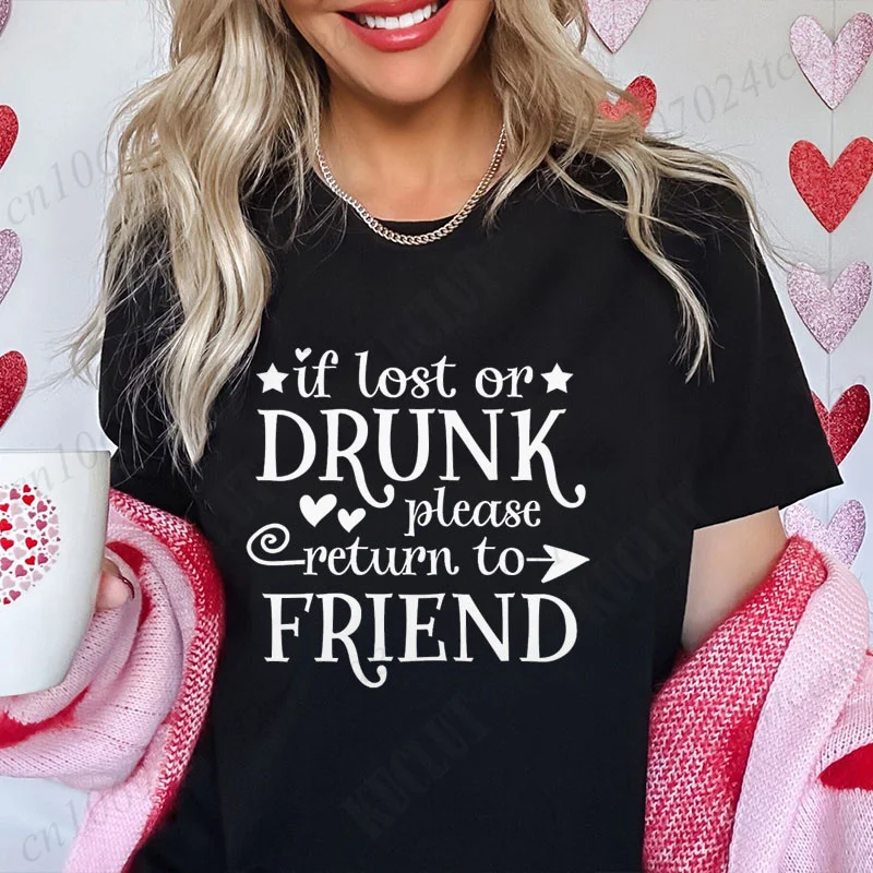 Friend Group Women T-shirts If Lost or Drunk Please Return To Friend Besties Matching T-Shirt Girls Weekend Drinking Party Tees