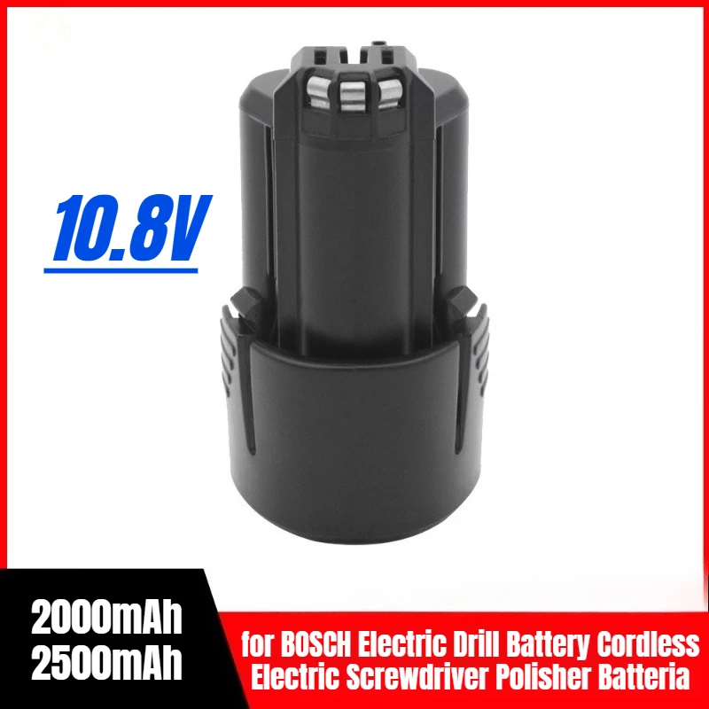 

10.8V 12V 2000mAh 2500mAh Battery for BOSCH Electric Drill Battery Cordless Electric Screwdriver Polisher Batteria