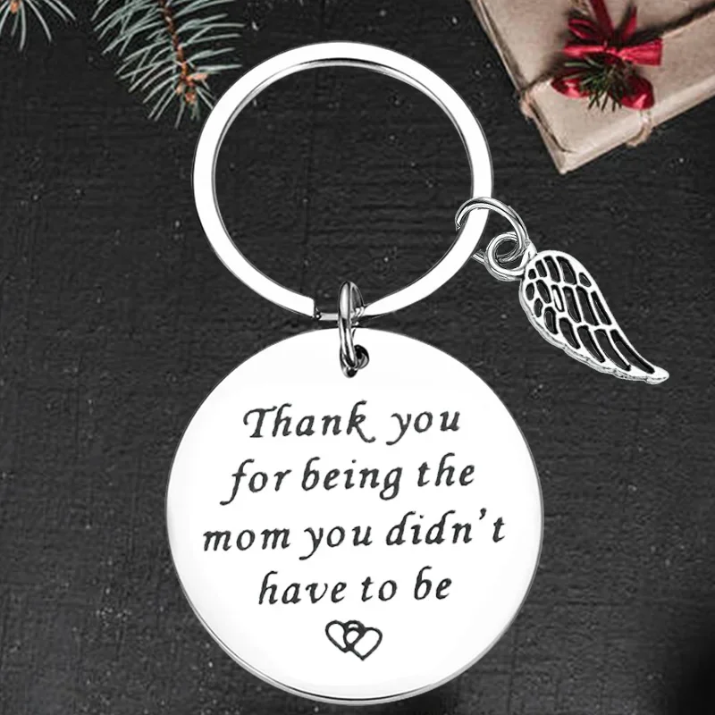 

Cute Mather Day Gift Keychain Pendant Mom Birthday Gift Key Chain Keyrings Thank You for Being The Mom You Didn't Have To Be