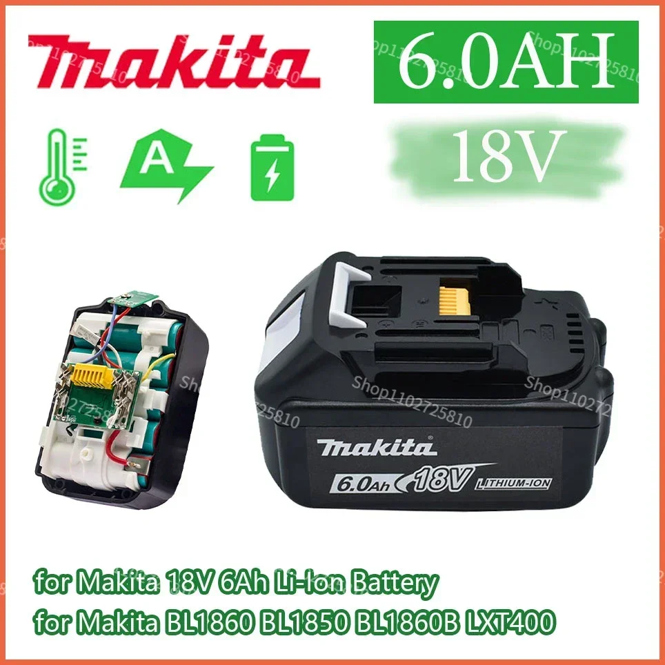 

Makita 18V for makita bl1850B li-ion battery 18v 6.0Ah BL1840B BL1860 BL1890 BL1815 BL1830 BL1835 Cordless Drills battery LXT400