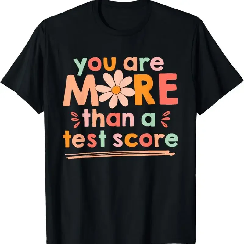 Test Day Teacher T Shirt You Are More Than A Score Kids