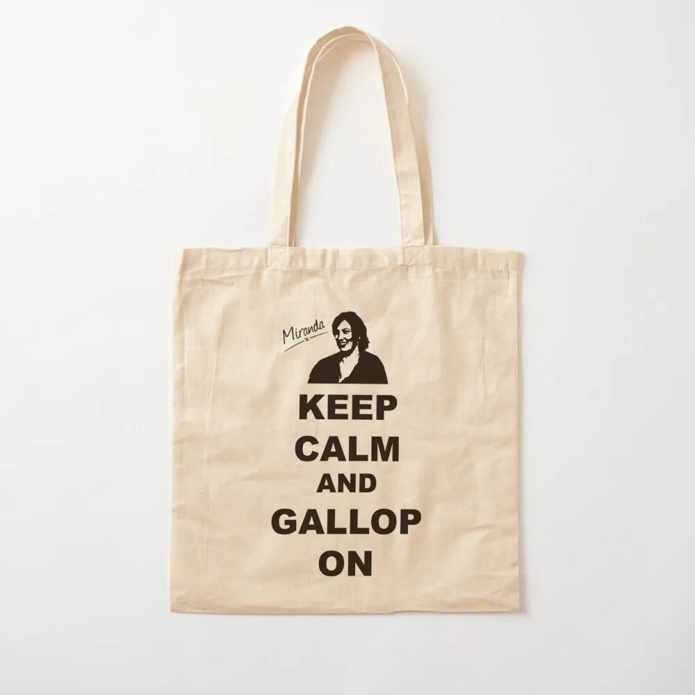 Keep Calm and Gallop On Miranda Hart Unofficial Tote Bag cute tote Customizable Canvas