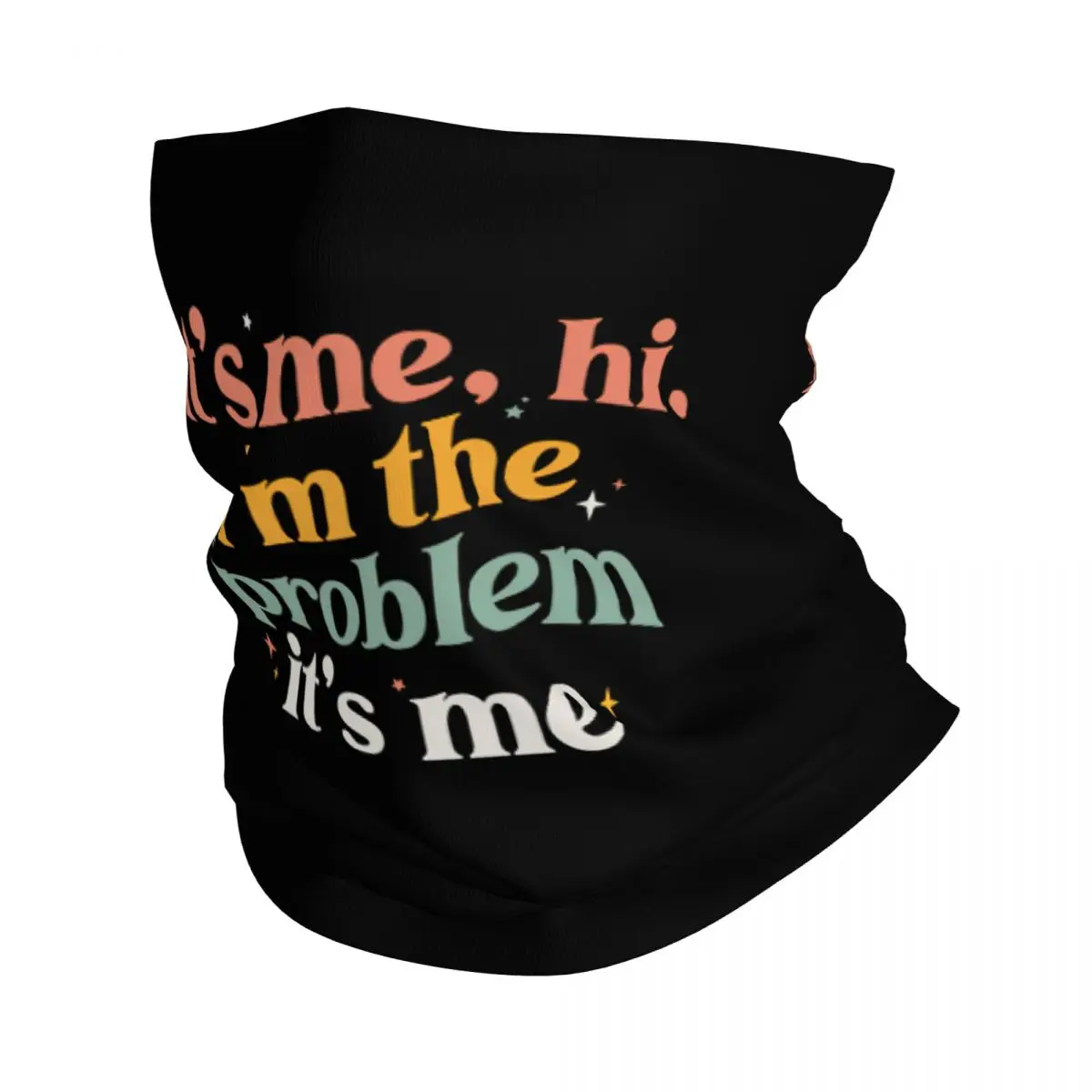 

It's Me Hi I'm The Problem Bandana Neck Cover Printed Mask Scarf Multi-use Face Mask Fishing Unisex Adult All Season