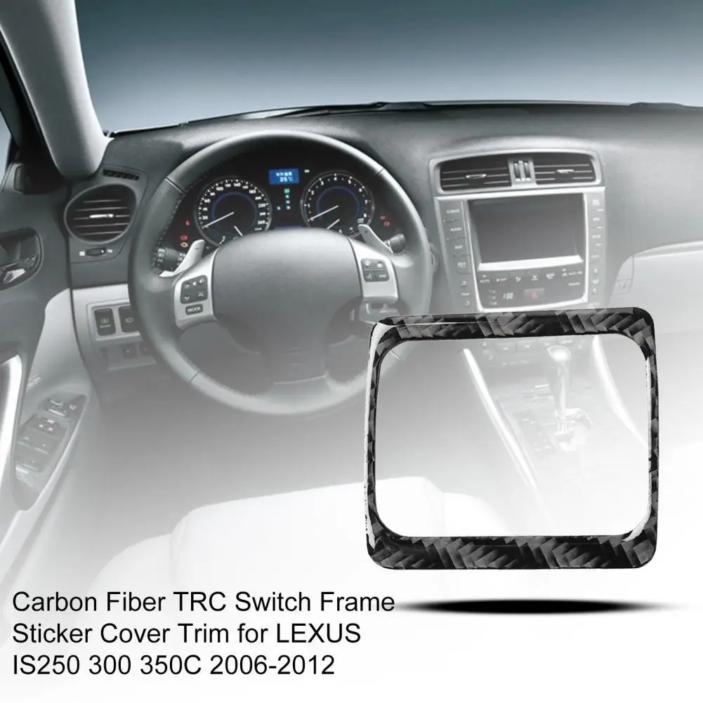 

Carbon Fiber TRC Switch Frame Sticker Cover Trim for LEXUS IS250 300 350C 2006-2012 Car Interior Decoration