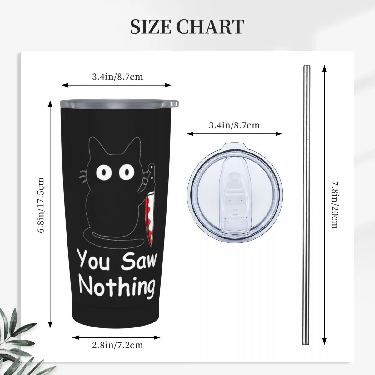 Black Cat Murder Cat You Saw Nothing Stainless Steel Tumbler Vacuum Insulated Mugs Thermal Cold Cup Straw With Lid 20oz