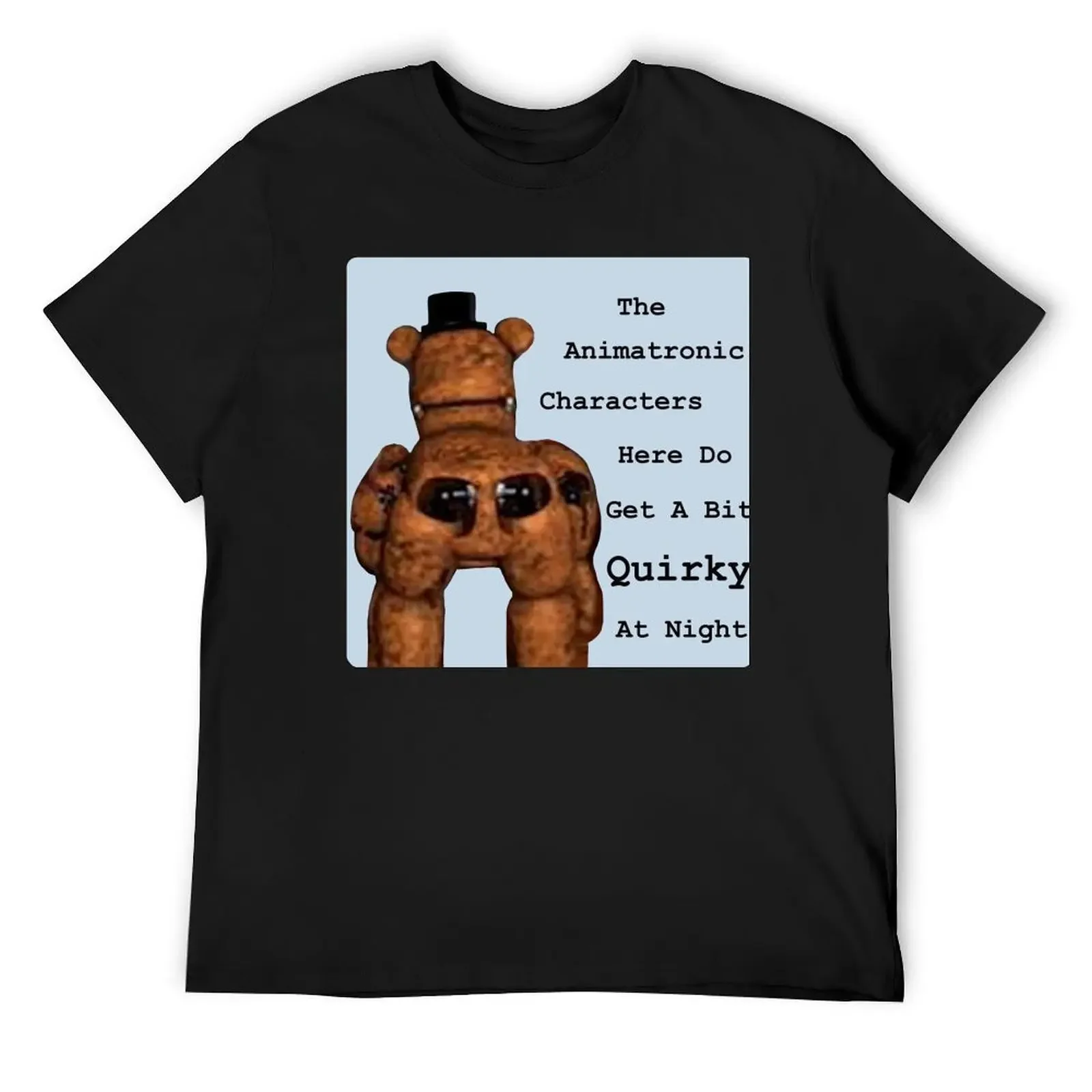 

Quirky Animatronics T-Shirt kawaii clothes plus sizes graphic shirts T-shirts man big and tall t shirts for men