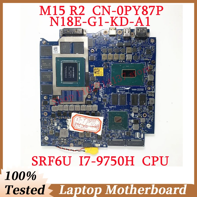 

For DELL M15 R2 CN-0PY87P 0PY87P PY87P W/ SRF6U I7-9750H CPU LA-H351P Laptop Motherboard N18E-G1-KD-A1 RTX2060 16GB 100%Tested