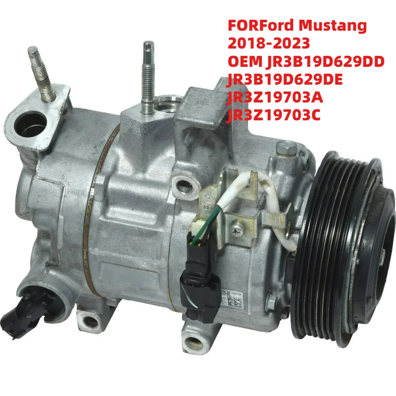 

Durable FORFord Mustang 2018-2023 OEM JR3B19D629DD JR3B19D629DE JR3Z19703A JR3Z19703C A/C Compressor