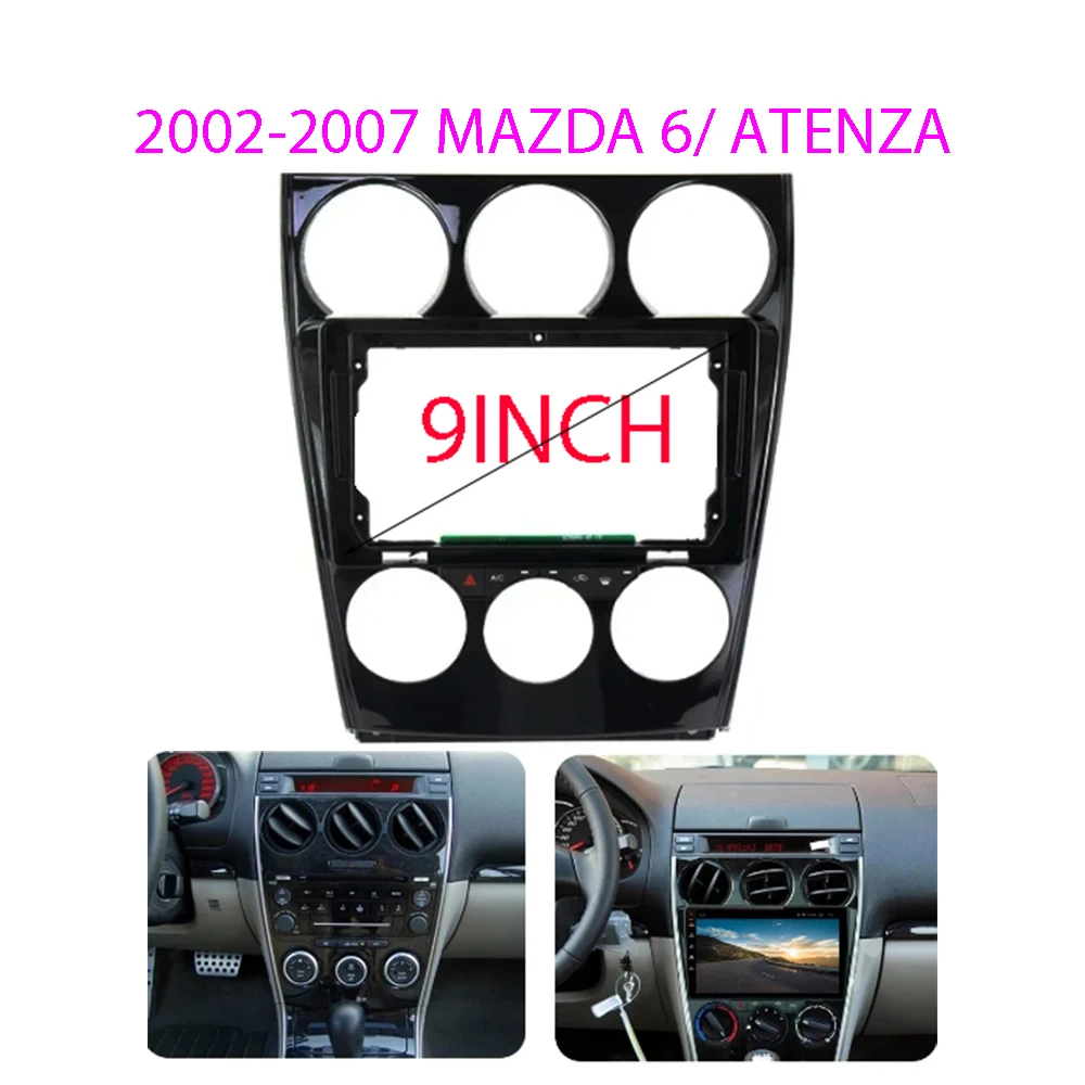 

9 Inch Radio Fasciasfor for 2002-2007 MAZDA 6/ ATENZA Double Din Frame Auto Stereo Panel Dash Installation Refitting Trim