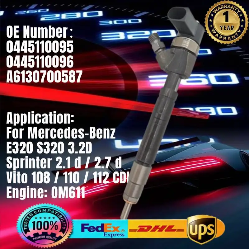 

0445110095 0445110096 A6130700587 Common Rail Fuel Injector for MERCEDES-BENZ E320 S320 3.2 D Sprinter Vito 108CDI Engine